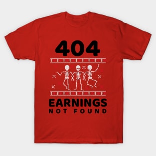 Earning not found 2.0 T-Shirt